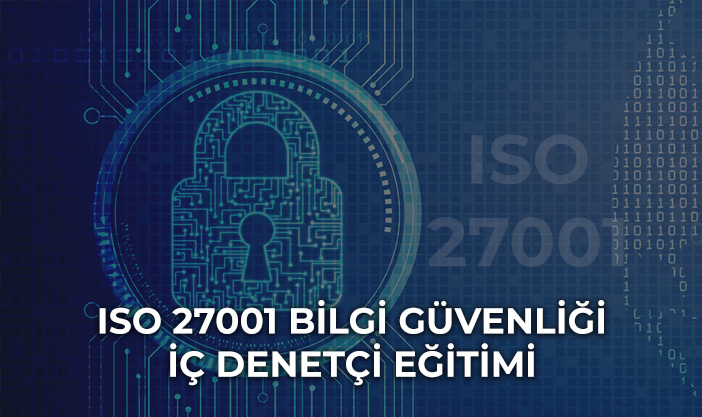 ISO 27001 Bilgi Güvenliği Yönetim Sistemi İç Denetçi Eğitimi İSO 27001:2013 MEYEM