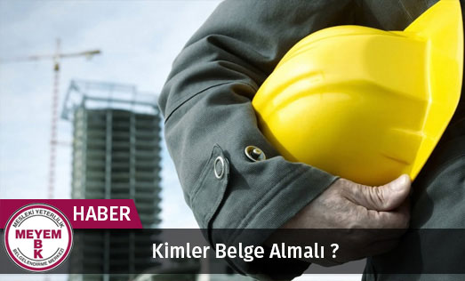 Meyem - Personel Belgelendirme / Mesleki Yeterlilik Belgesi Nasıl Alınır ?