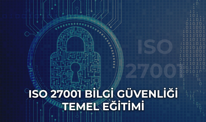 ISO 27001 Bilgi Güvenliği Yönetim Sistemi Temel Eğitimi İSO 27001:2013 MEYEM