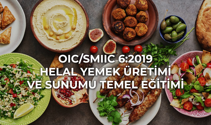 Meyem - OIC/SMIIC 6:2019 Helal Yemek Üretimi ve Sunumu Temel Eğitimi
