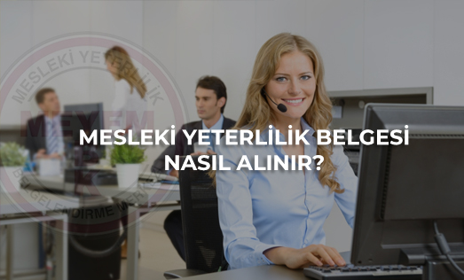 Meyem - Personel Belgelendirme / Mesleki Yeterlilik Belgesi Nasıl Alınır?